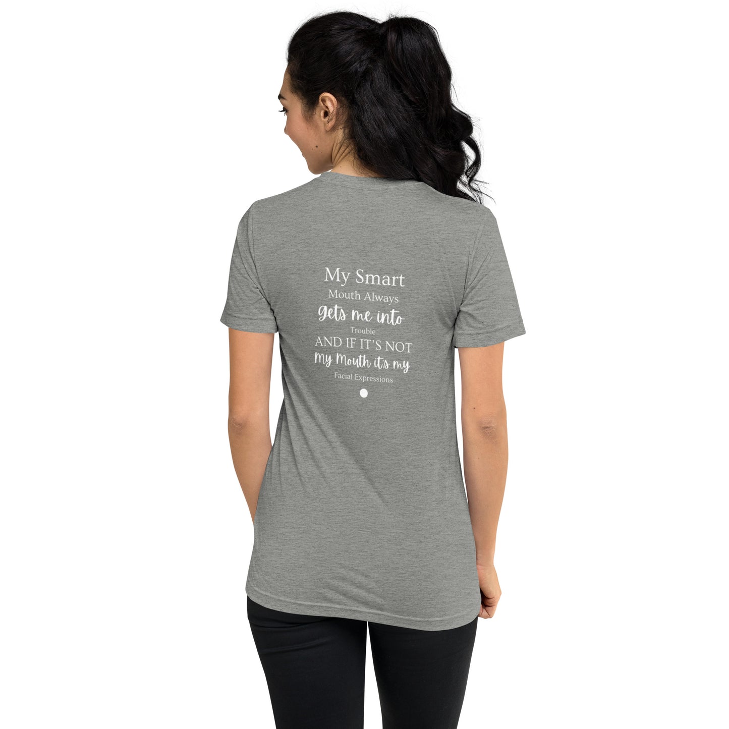 Short Sleeve T-Shirt - My Smart Mouth