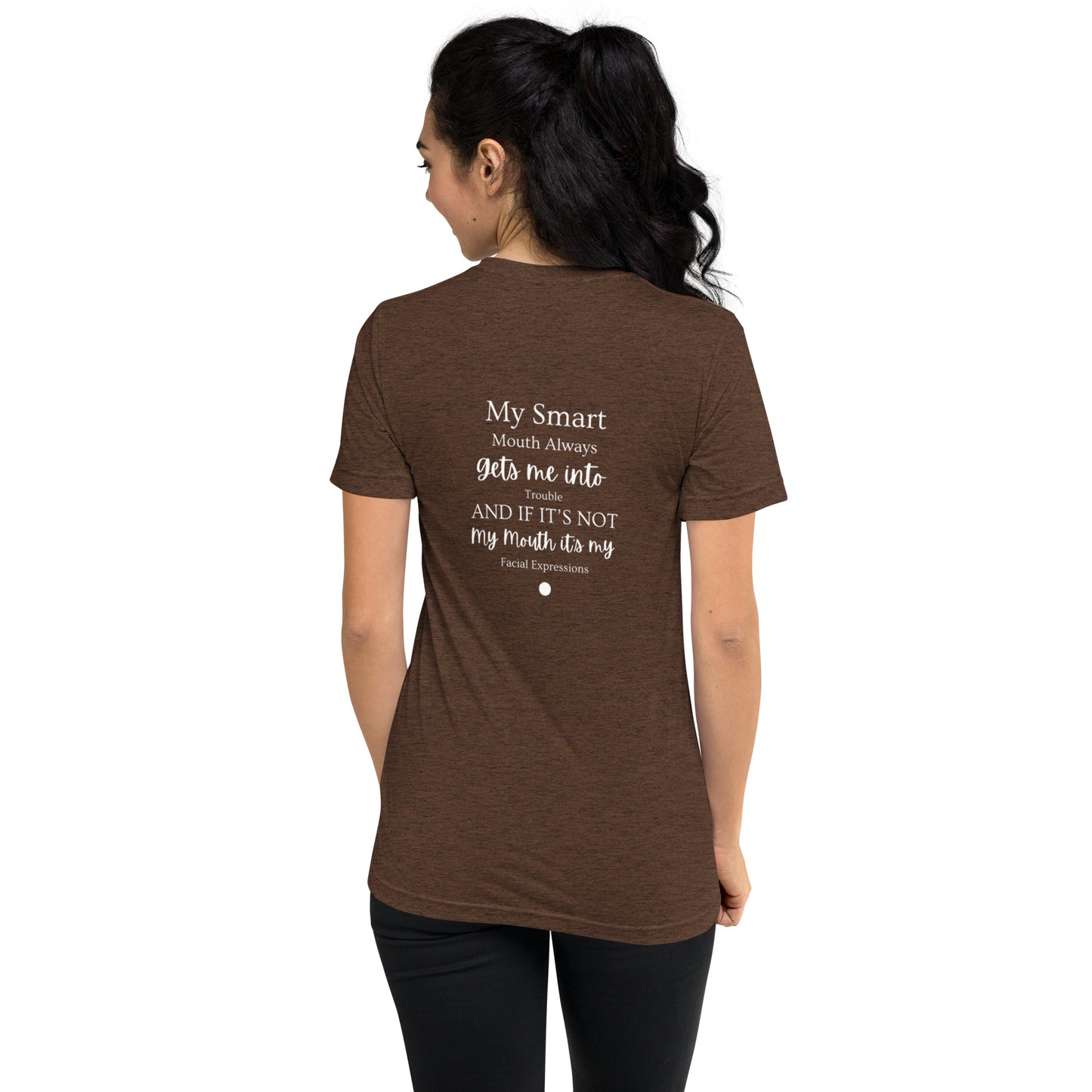Short Sleeve T-Shirt - My Smart Mouth