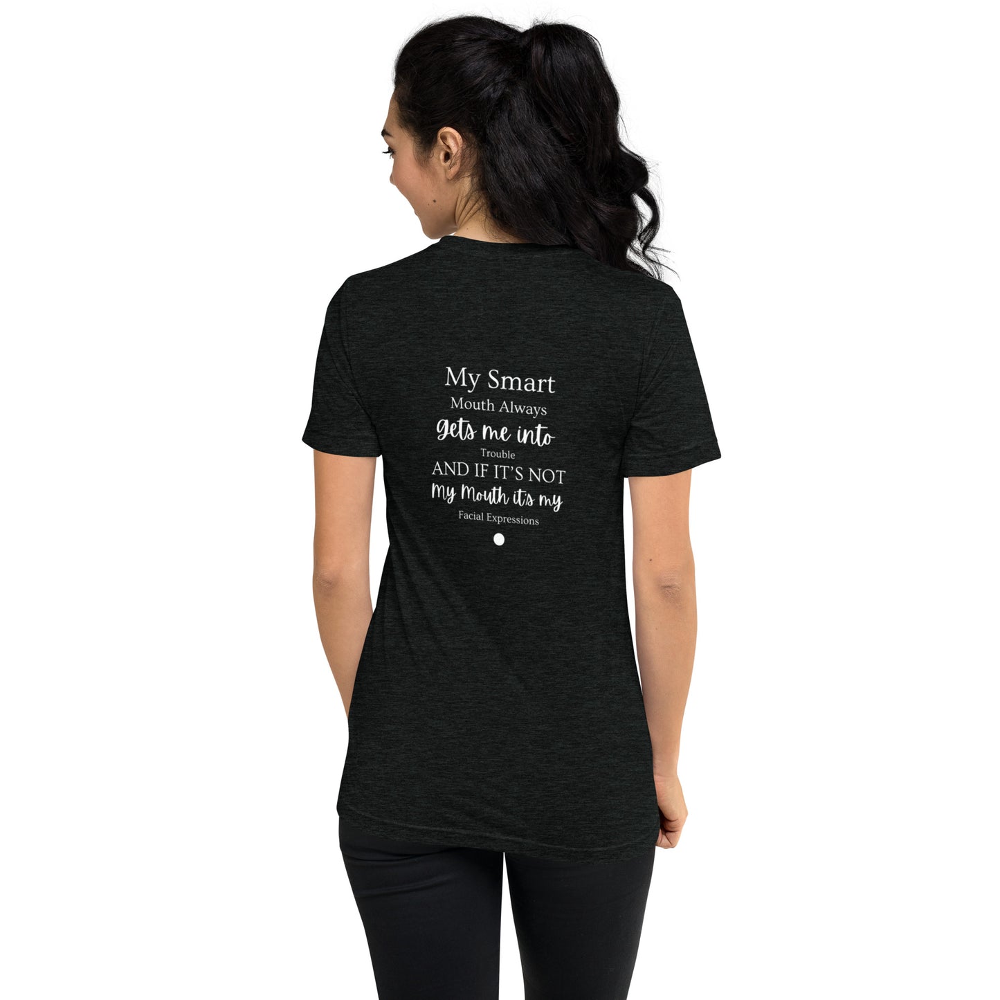Short Sleeve T-Shirt - My Smart Mouth