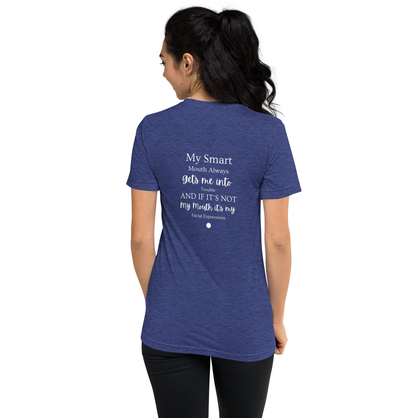 Short Sleeve T-Shirt - My Smart Mouth