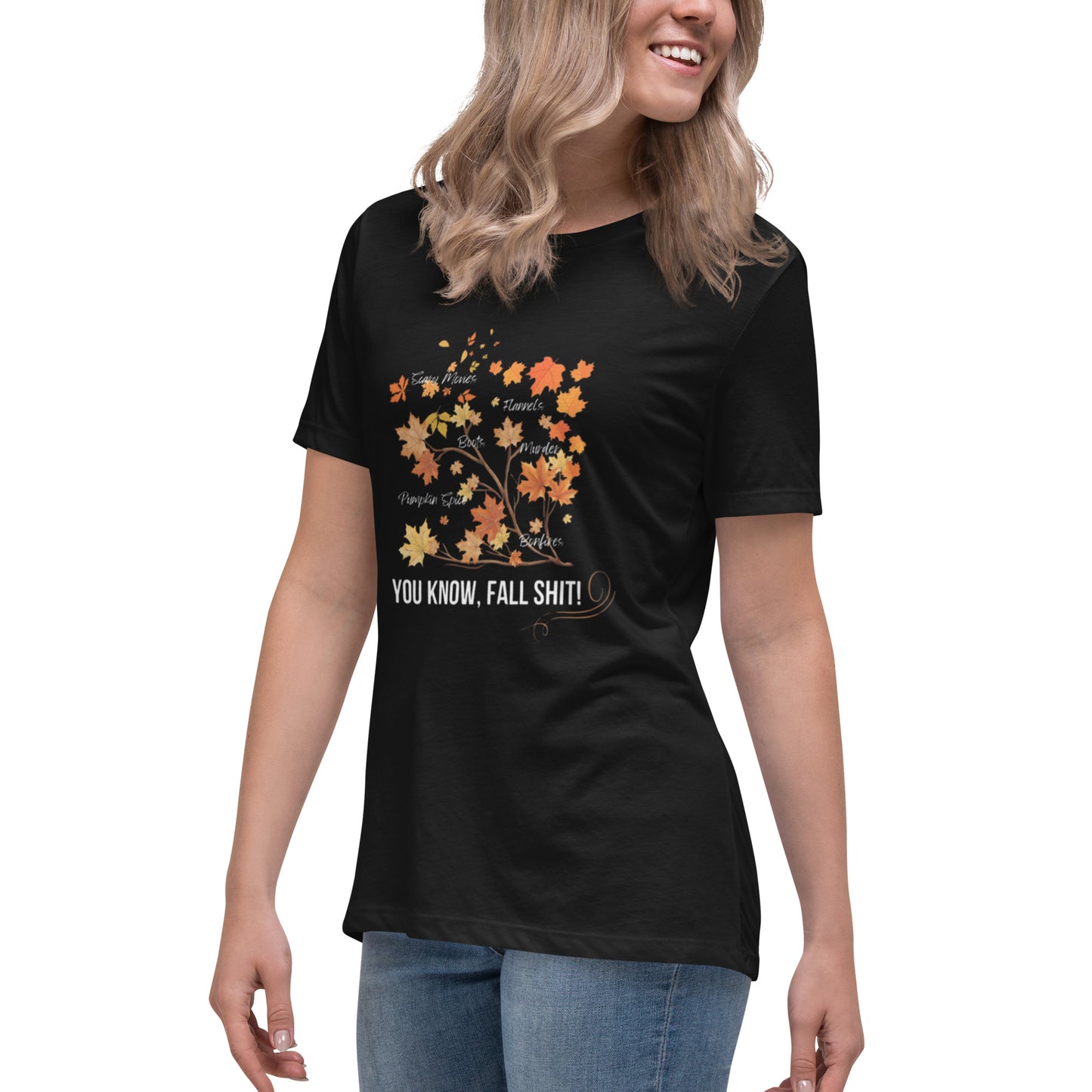 Women's Relaxed T-Shirt - Ya know