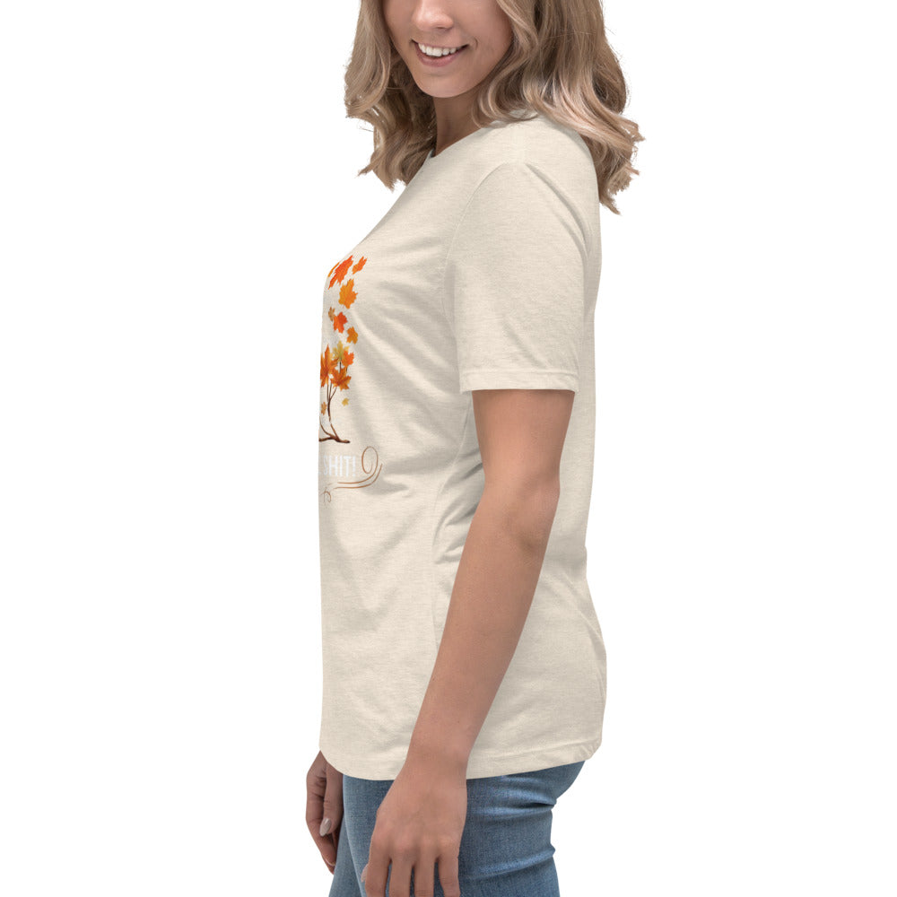 Women's Relaxed T-Shirt - Ya know