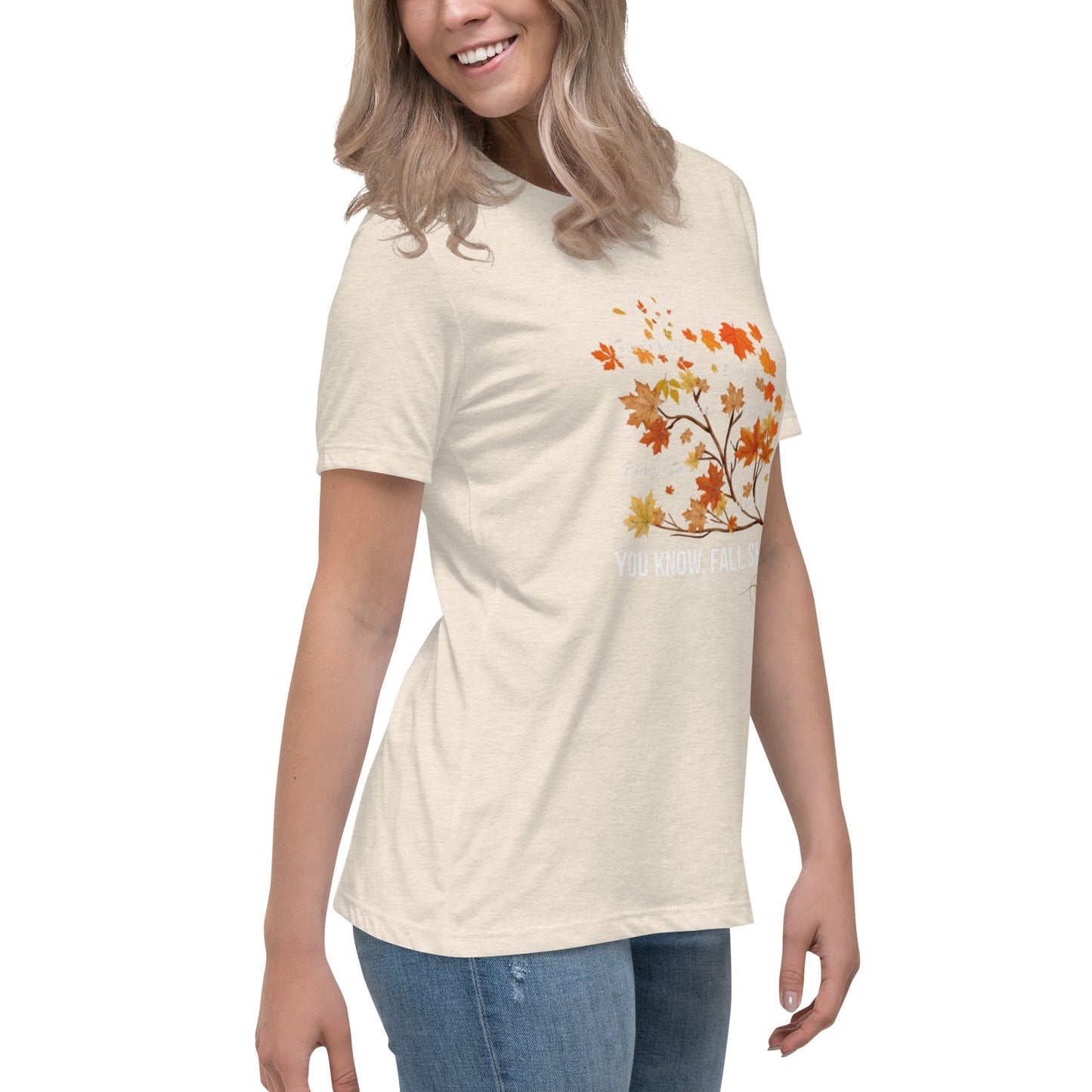 Women's Relaxed T-Shirt - Ya know